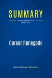 Publishing Businessnews - Summary: Career Renegade - Review and Analysis of Fields' Book.