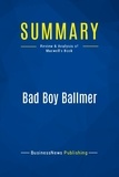 Publishing Businessnews - Summary: Bad Boy Ballmer - Review and Analysis of Maxwell's Book.