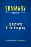 Publishing Businessnews - Summary: The Customer Driven Company - Review and Analysis of Whiteley's Book.