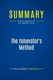 Publishing Businessnews - Summary: The Innovator's Method - Review and Analysis of Furr and Dyer's Book.
