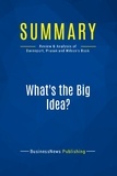 Publishing Businessnews - Summary: What's the Big Idea? - Review and Analysis of Davenport, Prusak and Wilson's Book.