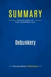 Publishing Businessnews - Summary: Debunkery - Review and Analysis of Fisher and Hoffmans' Book.
