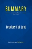 Publishing Businessnews - Summary: Leaders Eat Last - Review and Analysis of Sinek's Book.