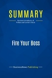 Publishing Businessnews - Summary: Fire Your Boss - Review and Analysis of Pollan and Levine's Book.