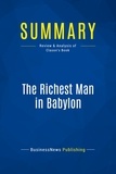 Publishing Businessnews - Summary: The Richest Man in Babylon - Review and Analysis of Clason's Book.