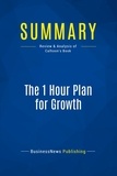 Publishing Businessnews - Summary: The 1 Hour Plan for Growth - Review and Analysis of Calhoon's Book.