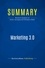 Publishing Businessnews - Summary: Marketing 3.0 - Review and Analysis of Kotler, Kartajaya and Setiawan's Book.