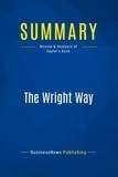  BusinessNews Publishing - The Wright Way - Review & Analysis of Eppler's Book.
