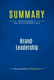 Publishing Businessnews - Summary: Brand-Leadership - Review and Analysis of Aaker and Joachimsthaler's Book.