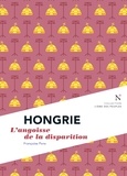 Françoise Pons - Hongrie - L'angoisse de la disparition.