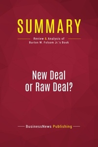 Publishing Businessnews - Summary: New Deal or Raw Deal? - Review and Analysis of Burton W. Folsom Jr.'s Book.
