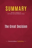 Publishing Businessnews - Summary: The Great Decision - Review and Analysis of Cliff Sloan and David McKean's Book.