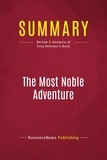 Publishing Businessnews - Summary: The Most Noble Adventure - Review and Analysis of Greg Behrman's Book.