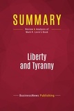 Publishing Businessnews - Summary: Liberty and Tyranny - Review and Analysis of Mark R. Levin's Book.