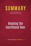 Publishing Businessnews - Summary: Blocking the Courthouse Door - Review and Analysis of Stephanie Mencimer's Book.