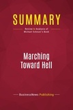 Publishing Businessnews - Summary: Marching Toward Hell - Review and Analysis of Michael Scheuer's Book.