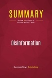 Publishing Businessnews - Summary: Disinformation - Review and Analysis of Richard Miniter's Book.