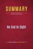Publishing Businessnews - Summary: No End in Sight - Review and Analysis of Charles Ferguson's Book.