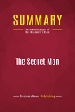 Publishing Businessnews - Summary: The Secret Man - Review and Analysis of Bob Woodward's Book.