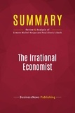 Publishing Businessnews - Summary: The Irrational Economist - Review and Analysis of Erwann Michel-Kerjan and Paul Slovic's Book.