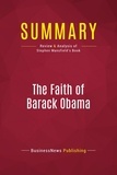 Publishing Businessnews - Summary: The Faith of Barack Obama - Review and Analysis of Stephen Mansfield's Book.