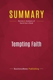 Publishing Businessnews - Summary: Tempting Faith - Review and Analysis of David Kuo's Book.