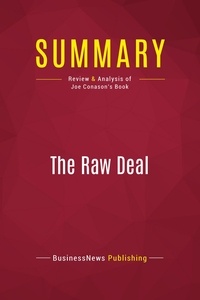 Publishing Businessnews - Summary: The Raw Deal - Review and Analysis of Joe Conason's Book.