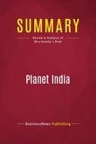Publishing Businessnews - Summary: Planet India - Review and Analysis of Mira Kamdar's Book.