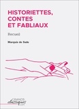  Marquis de Sade - Historiettes, contes et fabliaux - Recueil.
