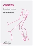Jean de La Fontaine - Contes - Deuxième période.