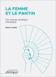 Pierre Louÿs - La femme et le pantin.