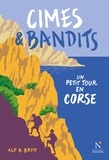 Alf B. Bryn - Cimes et bandits - Un petit tour en Corse.