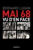 Bernard Lugan - Mai 68 vu d'en face - Les vrais rebelles n'étaient pas ceux qu'on croit....