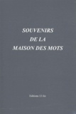  13 bis - Souvenirs de la maison des mots.