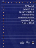  Publications du Québec - NFPA 33 - Norme sur la pulvérisation de matières inflammables ou combustibles, édition 1995.