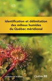  Ministère du Développement dur - Identification et délimitation des milieux humides du Québec méridional.