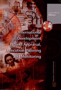 Joseph Martial Ribeiro - International Development Project Appraisal, Execution Planning and Monitoring.