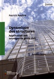 Patrick Paultre - Dynamique des structures - Application aux ouvrages du génie civil.