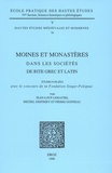 Jean-Loup Lemaître et Mikhaïl-V Dmitriev - Moines et monastères dans les sociétés de rite grec et latin.