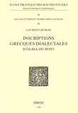 Laurent Dubois - Inscriptions grecques dialectales d'Olbia du Pont.