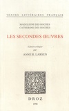 Madeleine Des Roches et Catherine Des Roches - Les secondes oeuvres.