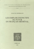 Evelyne Oppermann - Les emplois injonctifs du futur en français médiéval.