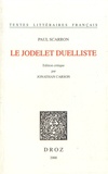 Paul Scarron - Le Jodelet duelliste.