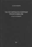 Alison Saunders - The Seventeenth-Century French Emblem : a Study in Diversity.