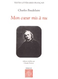 Charles Baudelaire - Mon coeur mis à nu.