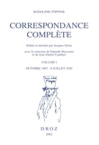 Rodolphe Töpffer - Correspondance Complete. Tome 1, Octobre 1807 - Juillet 1820.