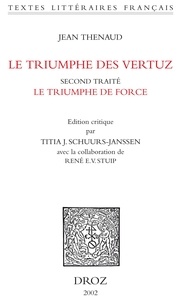 Jean Thenaud - Le Triumphe des Vertuz - Second traité Le Triumphe de Force.