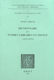 Roméo Arbour - Dictionnaire des femmes libraires en France (1470-1870).