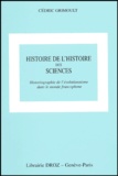 Cédric Grimoult - Histoire de l'histoire des sciences - Historiographie de l'évolutionnisme dans le monde francophone.