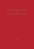 Marie-Luce Demonet - Les grands jours de Rabelais en Poitou : actes du colloque international de Poitiers, 30 août-1er sept. - 2001.